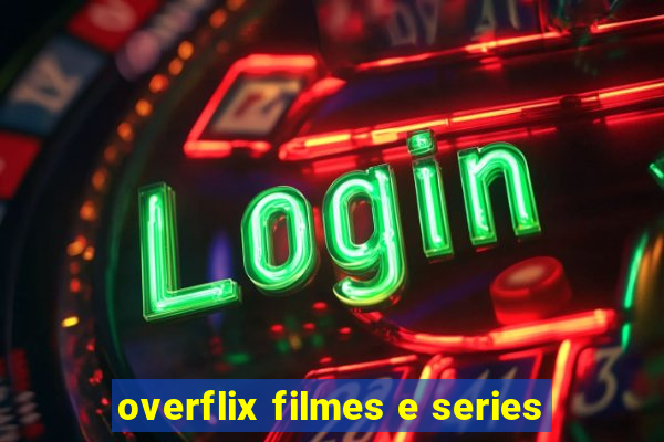 overflix filmes e series